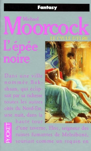 Livrenpoche : Le cycle d'Elric Tome VII : L'épée noire - Michael Moorcock - Livre