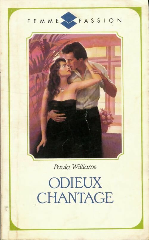 Livrenpoche : Odieux chantage - Paula Williams, Williams - Livre