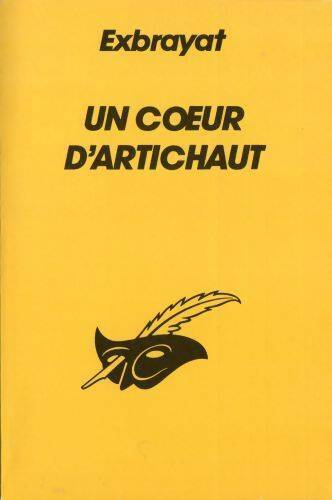 Livrenpoche : Un coeur d'artichaut - Charles Exbrayat - Livre
