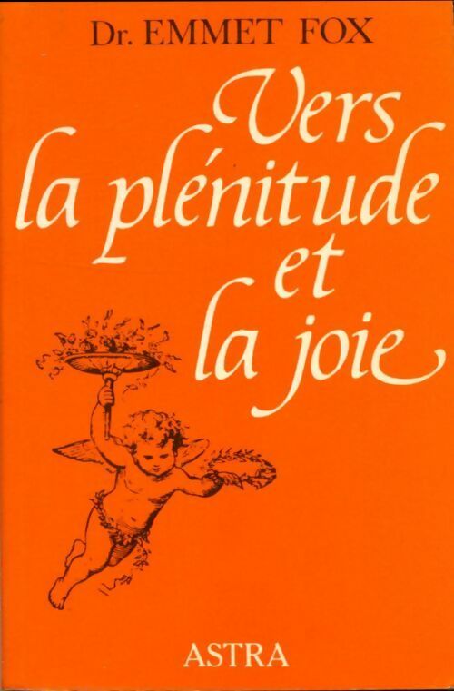 Livrenpoche : Vers la plénitude et la joie - Emmet Fox - Livre