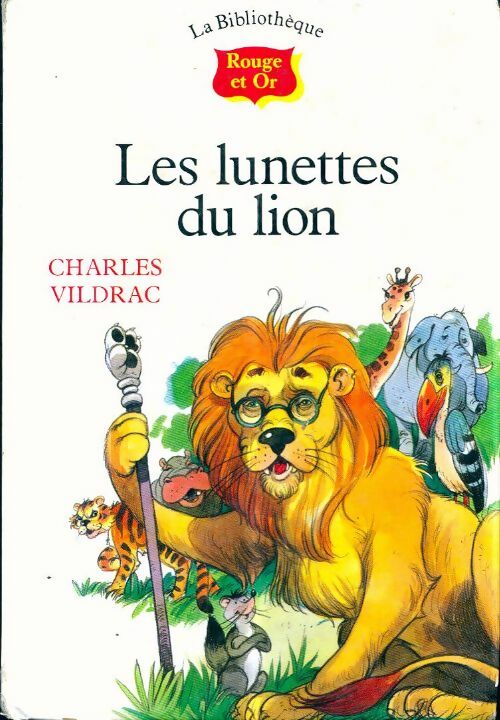Les lunettes du lion - Charles Vildrac - Livre