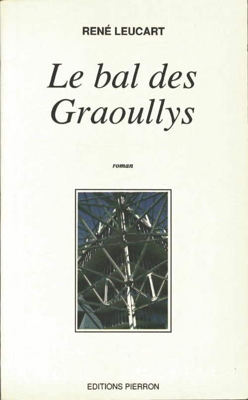Le bal des graoullys - René Leucart - Livre