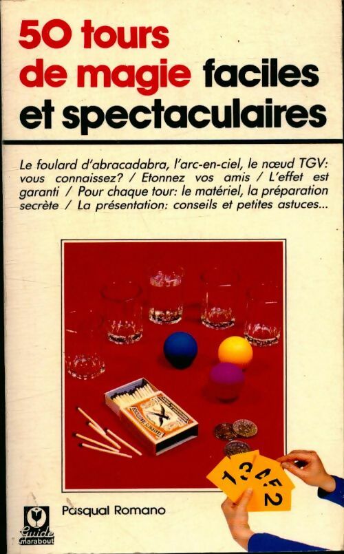 Livrenpoche : 50 Tours de magie faciles et spectaculaires - Romano-P - Livre