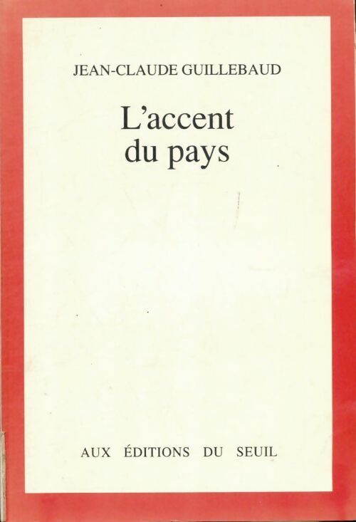 Livrenpoche : L'accent du pays - Jean-Claude Guillebaud - Livre