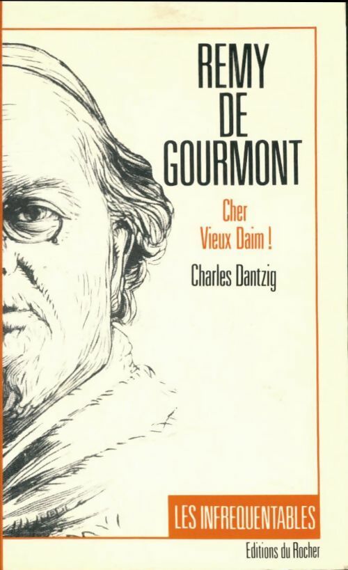 Livrenpoche : Rémy de Gourmont - Charles Dantzig - Livre
