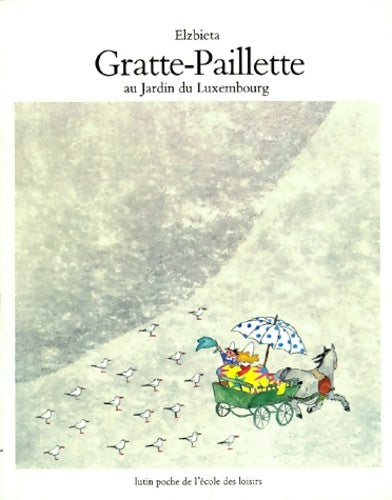 Livrenpoche : Gratte-paillette au jardin du Luxembourg - Elzbieta - Livre