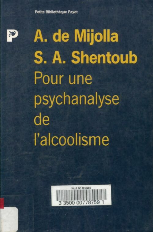 Livrenpoche : Pour une psychanalyse de l'alcoolisme - S.A. Shentoub, Albert De Mijolla - Livre