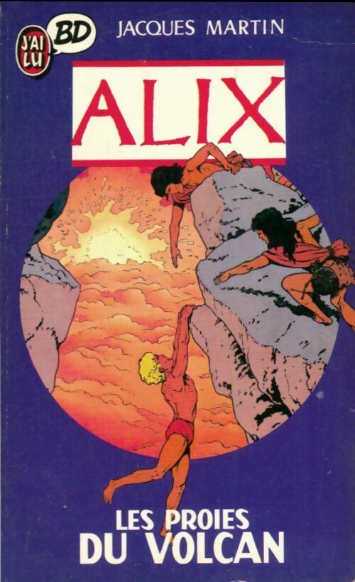 Livrenpoche : Alix Tome III : Les proies du volcan - Jacques Martin - Livre