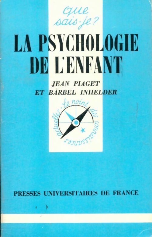 Livrenpoche : La psychologie de l'enfant - Jean Piaget, Inhelder Bärbel - Livre