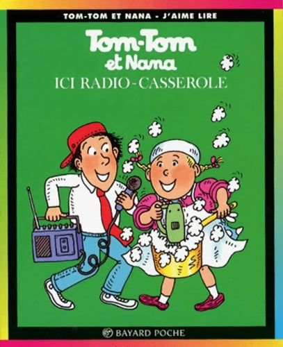 Livrenpoche : Ici radio-casserole - Jacqueline Cohen, Evelyne Reberg, Xavier Seguin - Livre