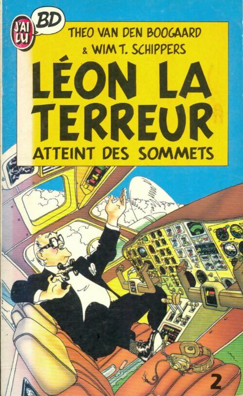 Livrenpoche : Léon-la-terreur : Léon la terreur atteint des sommets - Wim-T Schippers - Livre