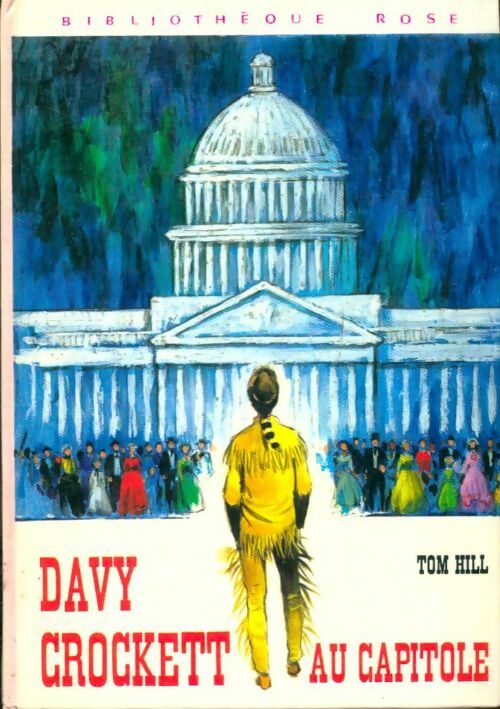 Livrenpoche : Davy Crockett au Capitole - Tom Hill - Livre