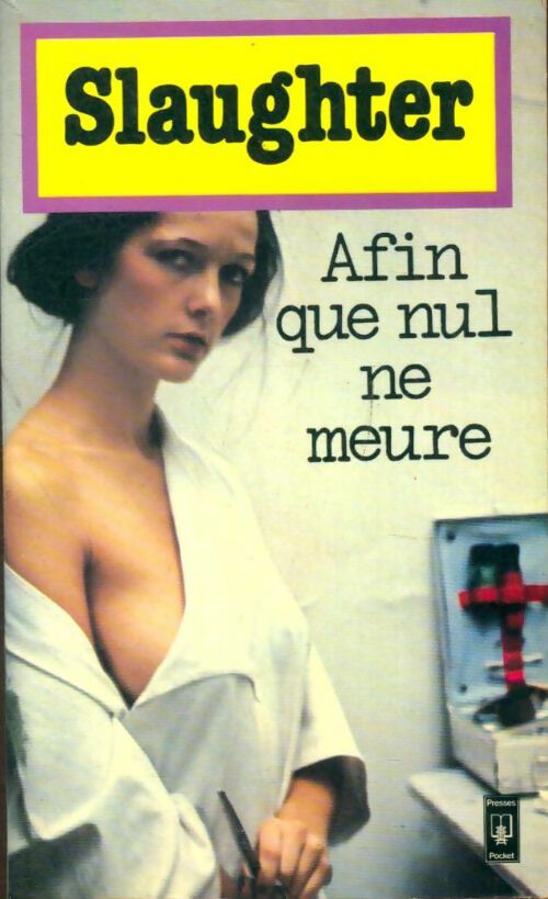 Livrenpoche : Afin que nul ne meure - Frank Gill Slaughter - Livre