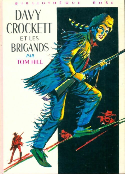Livrenpoche : Davy Crockett et les brigands - Tom Hill - Livre