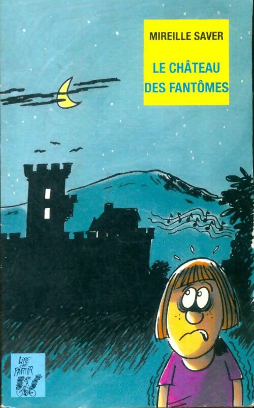 Livrenpoche : Le château des fantômes - Mireille Saver - Livre
