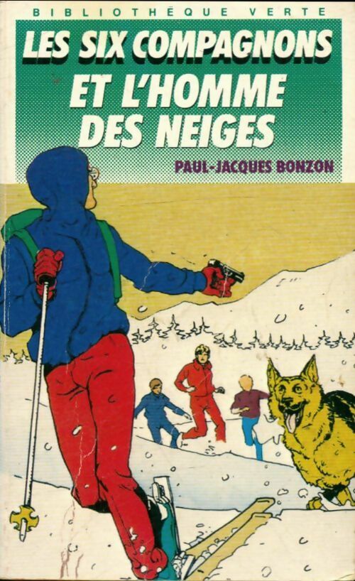 Livrenpoche : Les six compagnons et l'homme des neiges - Paul-Jacques Bonzon - Livre