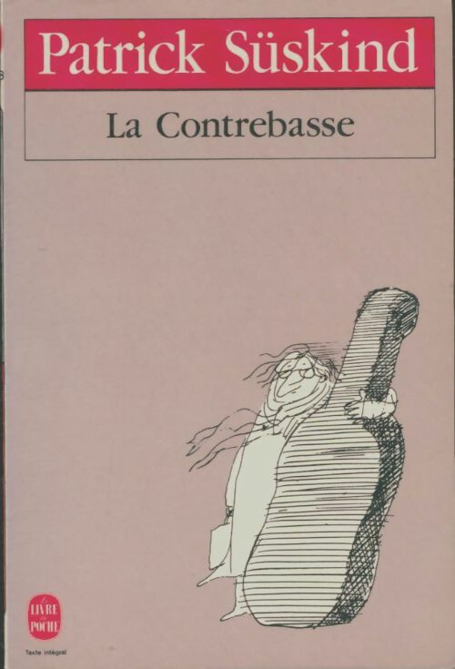 Livrenpoche : La contrebasse - Patrick Süskind - Livre