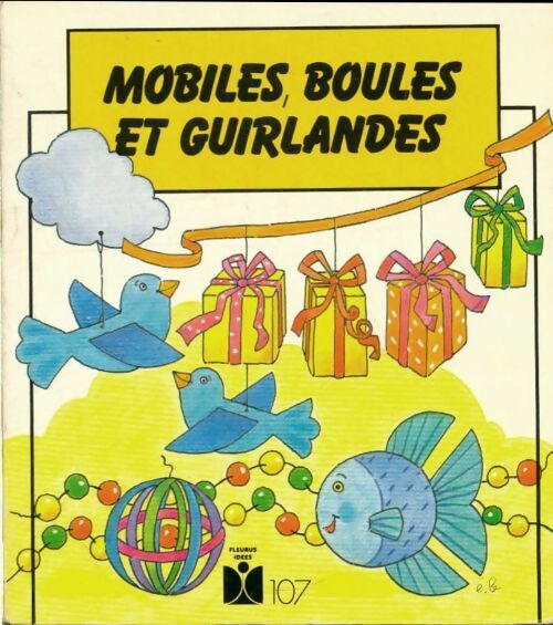 Livrenpoche : Mobiles boules et guirlandes - Barker - Livre