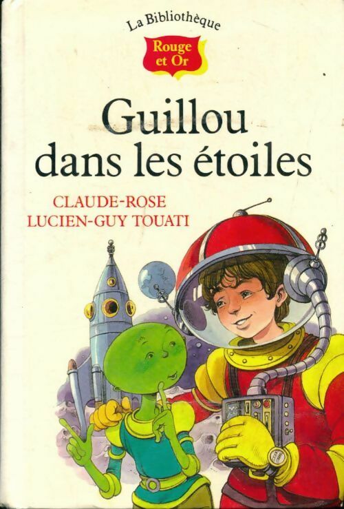 Livrenpoche : Guillou dans les étoiles - Lucien-Guy Touati, Claude-Rose Touati - Livre