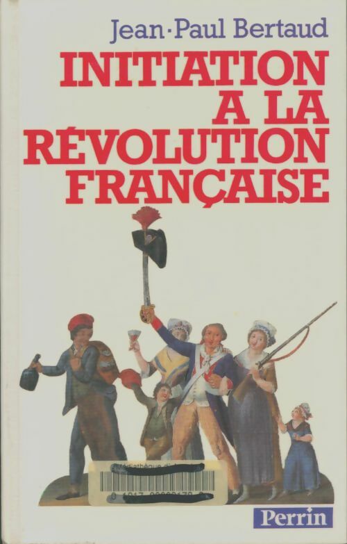 Livrenpoche : Initiation à la Révolution française - Jean-Paul Bertaud - Livre