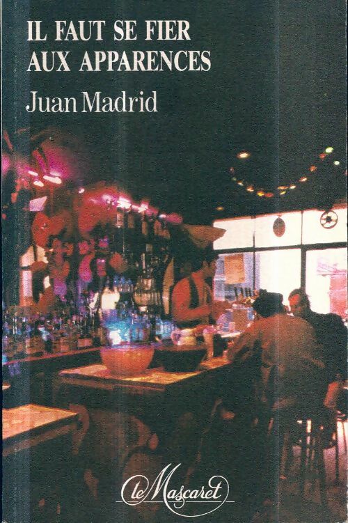 Livrenpoche : Il faut se fier aux apparences - J. Madrid - Livre