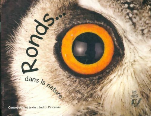 Livrenpoche : Ronds ... Dans la nature - Judith Pincemin - Livre