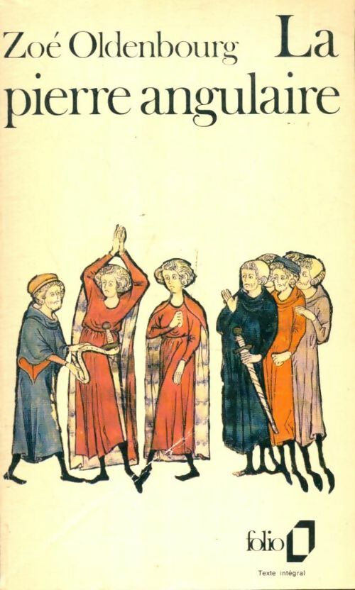 Livrenpoche : La pierre angulaire - Zoé Oldenbourg - Livre