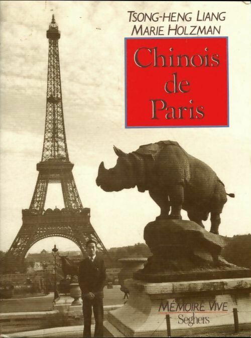 Livrenpoche : Chinois de Paris - Marie Holzman, Tseng-Heng Liang, Liang - Livre