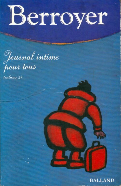 Livrenpoche : Journal intime pour tous : Tome II - Jackie Berroyer - Livre
