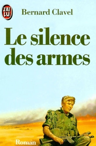 Livrenpoche : Le silence des armes - Bernard Clavel - Livre