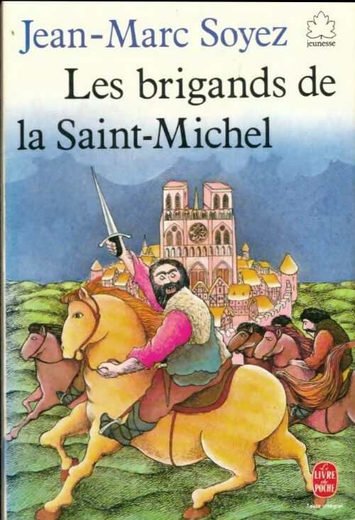 Livrenpoche : Les brigands de la Saint-Michel - Soyez-J. M., Soyez-J. M. - Livre