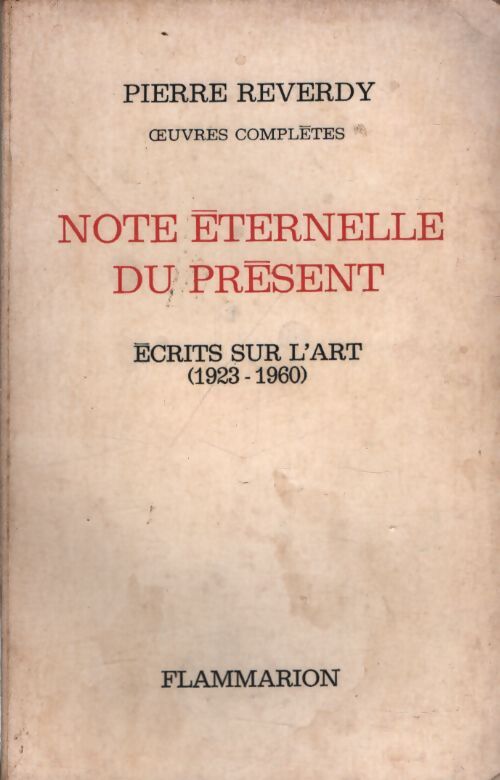 Notes éternelles du présent - Pierre Reverdy - Livre