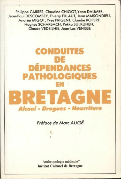 Livrenpoche : Conduites de dépendances pathologiques en Bretagne - Collectif, Carrer Et Autres - Livre