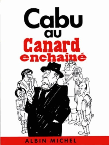 Livrenpoche : Cabu au canard enchaîné - Cabu - Livre