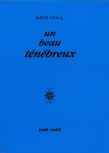 Livrenpoche : Un beau ténébreux - Julien Gracq, Gracq Julien - Livre