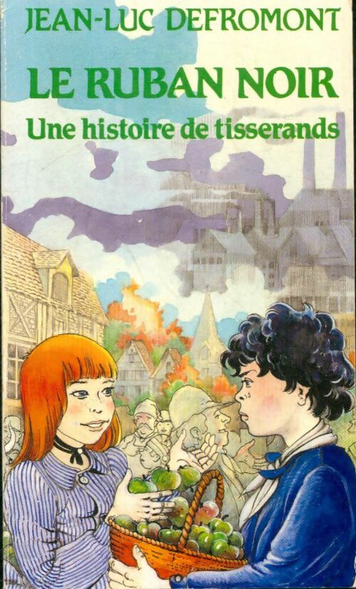 Livrenpoche : Le ruban noir. Une histoire de tisserands - Jean-Luc Defromont - Livre