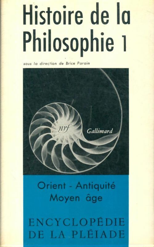 Livrenpoche : Histoire de la philosophie Tome I - Brice Parain - Livre