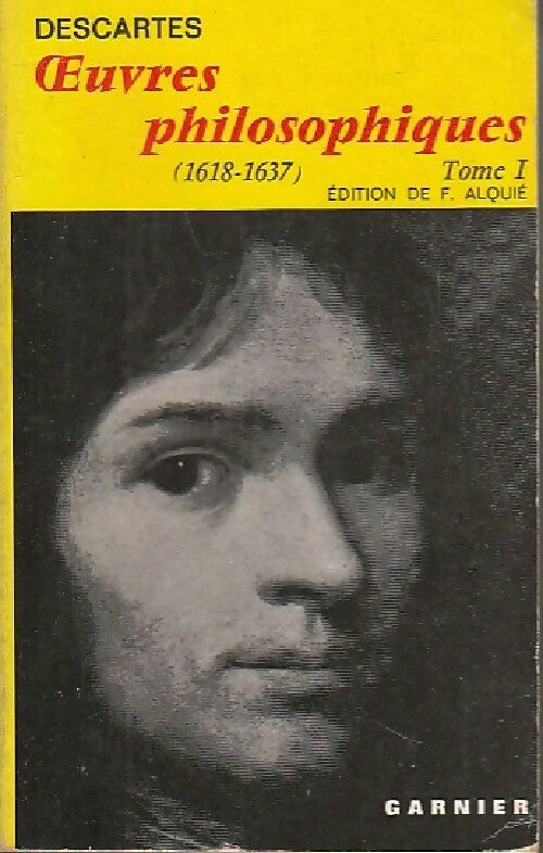 Livrenpoche : Oeuvres philosophiques Tome I - René Descartes - Livre