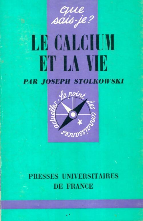 Livrenpoche : Le calcium et la vie - Joseph Stolkowski - Livre