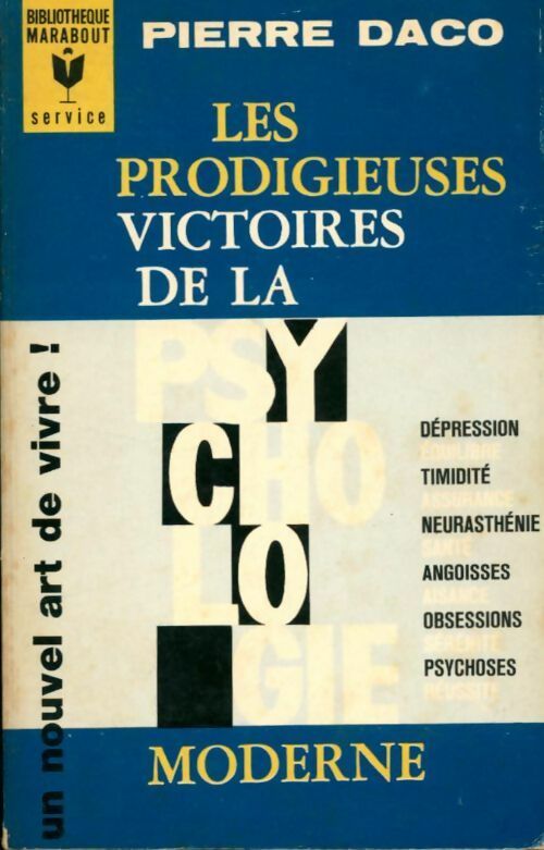 Livrenpoche : Les prodigieuses victoires de la psychologie moderne - Pierre Daco - Livre