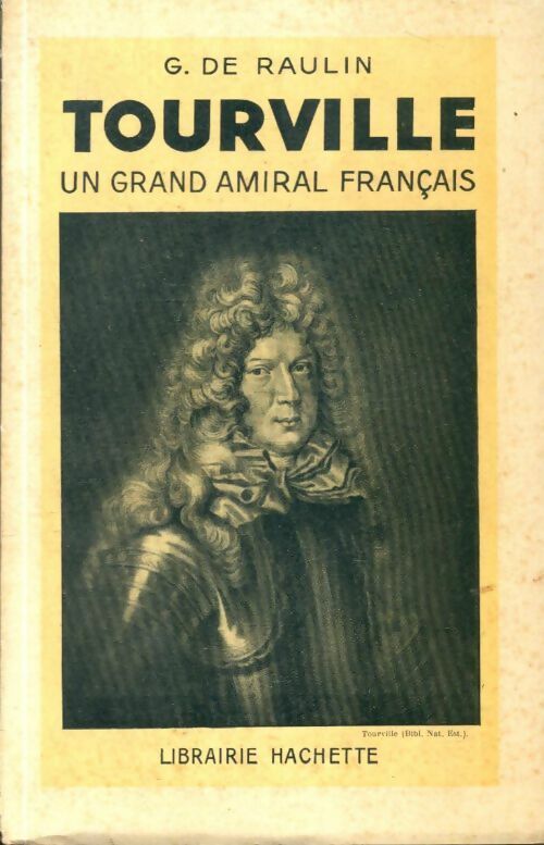 Livrenpoche : Tourville, un grand amiral français - G. De. Raulin - Livre