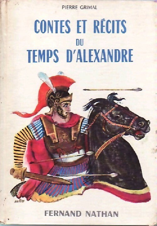 Livrenpoche : Contes et récits du temps d'Alexandre - Pierre Grimal - Livre