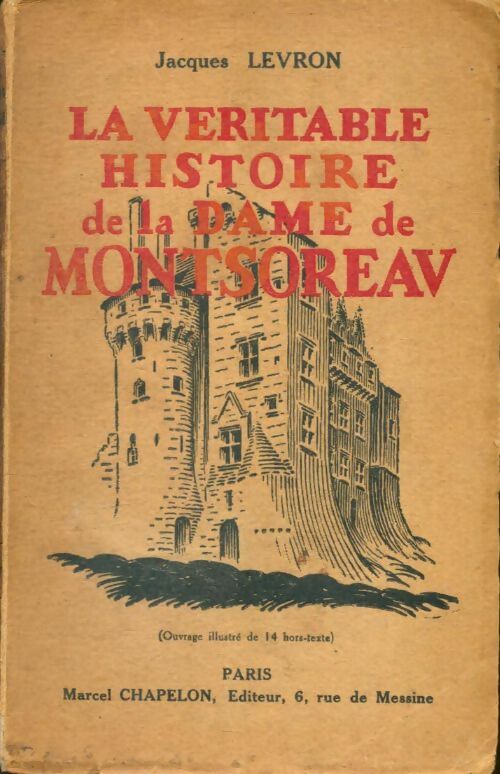 Livrenpoche : La véritable histoire de la dame de Montsoreau - Jacques Levron - Livre