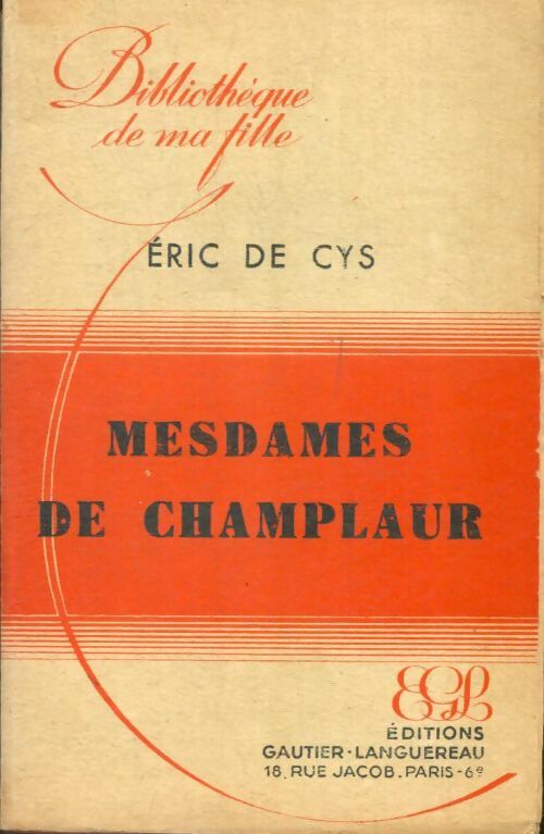 Livrenpoche : Mesdames de Champlaur - Eric De Cys - Livre
