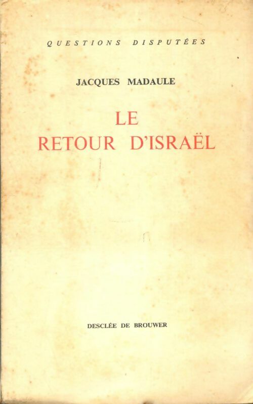 Livrenpoche : Le retour d'Israël - Jacques Madaule - Livre