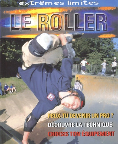 Livrenpoche : Le Roller - Martin Smith - Livre