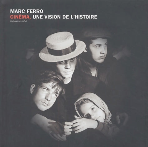 Livrenpoche : Cinéma une vision de l'Histoire - Marc Ferro - Livre