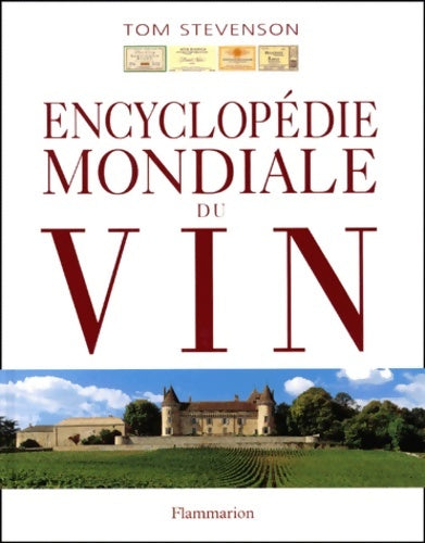 Livrenpoche : Encyclopédie mondiale du vin - Tom Stevenson - Livre