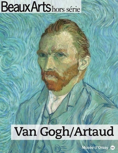 Livrenpoche : VAN Gogh / ARTAUD AU Musée D ORSAY - Collectif - Livre