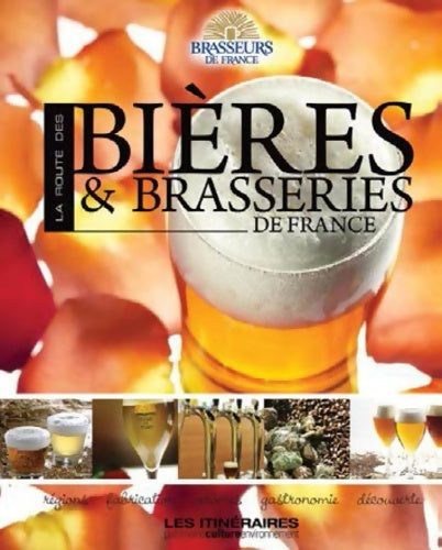 Livrenpoche : Les Bieres Traditionnelles de France - Philippe Vasseur - Livre